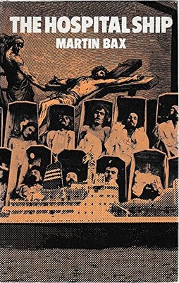 Cover of The Hospital Ship by Martin Bax