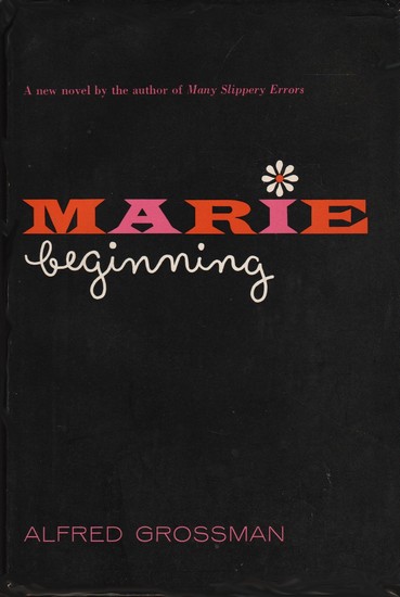 Cover of first Us edition of Marie Beginning by Alfred Grossman