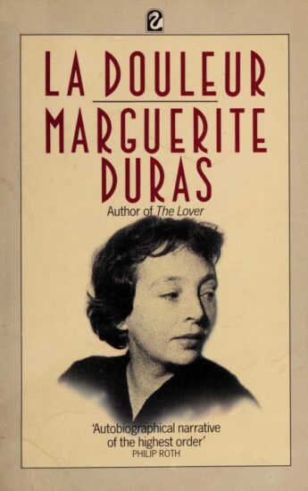 Cover of the UK edition of La Douleur by Marguerite Duras.